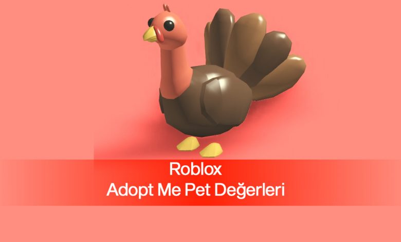 Roblox Adopt Me Pet Değerleri