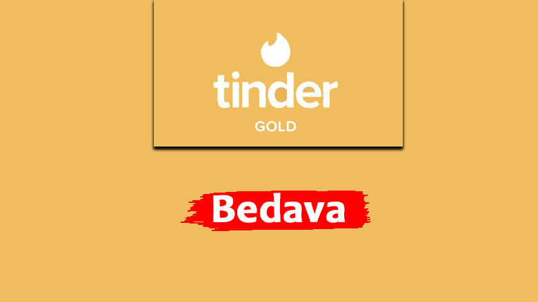 Bedava Tinder Gold Alma